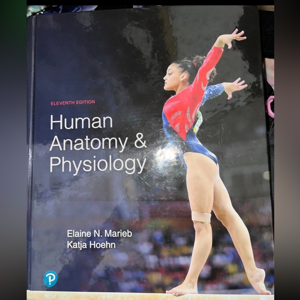 Human Anatomy and physiology eleventh edition textbook by Elaine N. Marieb